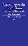 Cover des Buches "Beziehungsweise Revolution", Verlag Suhrkamp