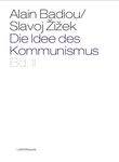 Buchcover Alain Badiou, Slavoj Žižek (Hrsg.): Die Idee des Kommunismus II