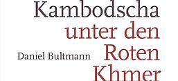 Cover des Buches "Kambodscha unter den Roten Khmer", Verlag Schöningh