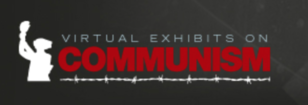 Virtual Exhibits on Communism, Victims of Communism Memorial Foundation