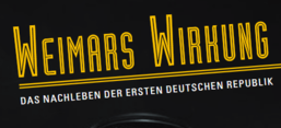 Flyer der Ringvorlesung: Weimars Wirkung. Das Nachleben der ersten deutschen Republik