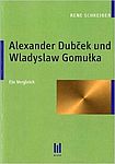 Schreiber, Dubcek, Gomulka, Vergleich, Biographie