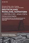 Buchcover Bernhard H. Bayerlein, Jakov Drabkin, Aleksandr Galkin, Hermann Weber (Hrsg.): Deutschland, Russland, Komintern - I. Überblicke, Analysen, Diskussionen,  Berlin/Boston: De Gruyter 2014.