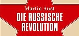 Buchcover: Martin Aust: Die Russische Revolution. Vom Zarenreich zum Sowjetimperium