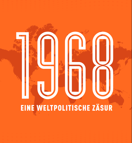Screenshot des Veranstaltungsflyers: 1968 – eine weltpolitische Zäsur 