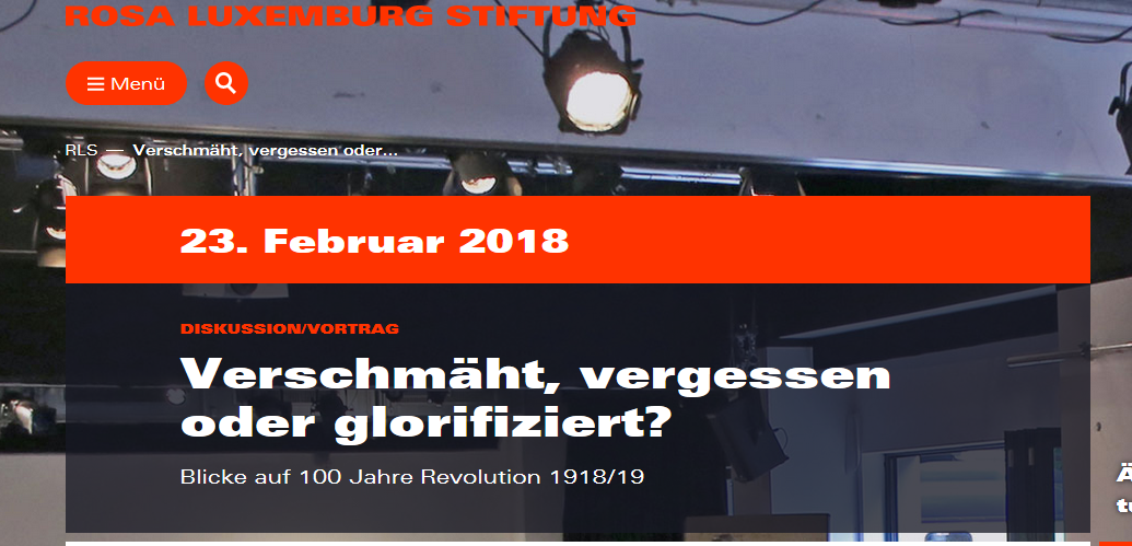 Screenshot von Veranstaltungswebsite der Rosa-Luxemburg-Stiftung: Verschmäht, vergessen oder glorifiziert? Blicke auf 100 Jahre Revolution 1918/19