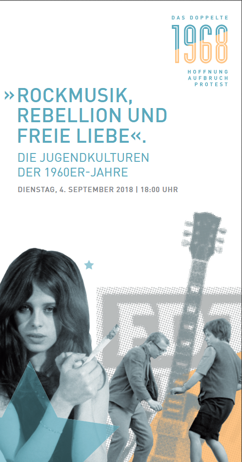 Flyer der Veranstaltung: „Rockmusik, Rebellion und freie Liebe“ – Die Jugendkulturen der 1960er-Jahre