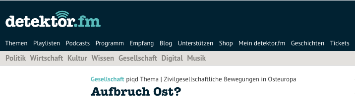 Beitrag "Zivilgesellschaftliche Bewegungen in Osteuropa. Aufbruch Ost?" - Screenshot von detektor.fm