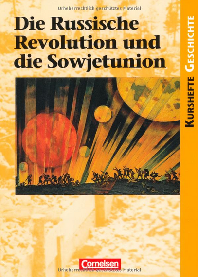Cover der Kurshefte Geschichte: Die Russische Revolution und die Sowjetunion
