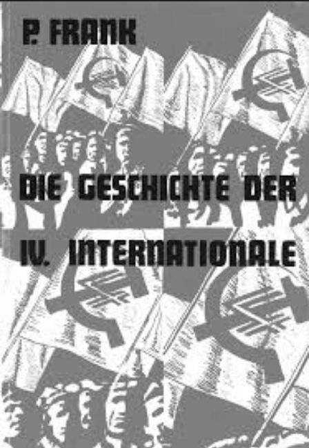 Cover: Pierre Frank: Die Geschichte der IV. Internationale, Hamburg: Internationale Sozialistische Publikationen 1975.