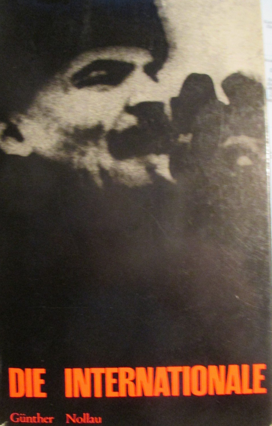 Cover: Günther Nollau: Die Internationale. Wurzeln und Erscheinungsformen des proletarischen Internationalismus, Köln/ Berlin: Kiepenheuer & Witsch, 2. Aufl. 1961.