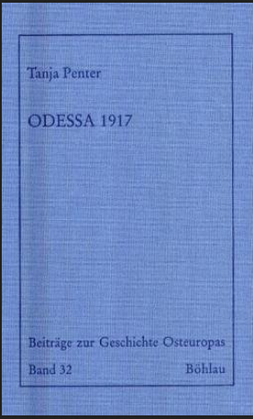 Cover: Tanja Penter: Odessa 1917. Revolution an der Peripherie, Köln: Böhlau 2000.