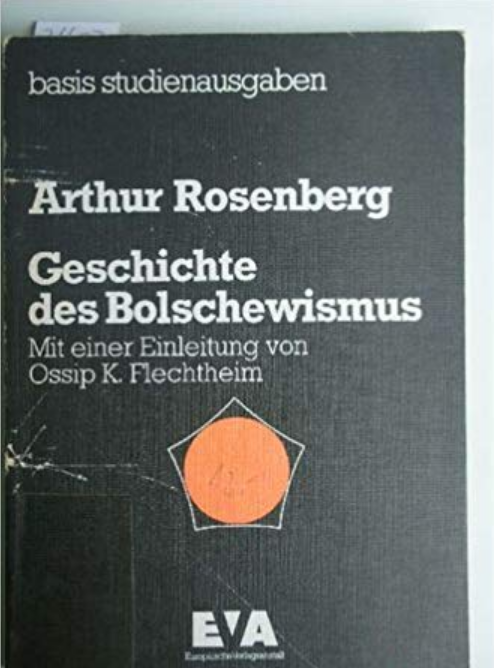 Cover: Arthur Rosenberg: Geschichte des Bolschewismus