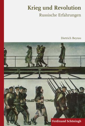 Buchcover: Dietrich Beyrau: Krieg und Revolution: Russische Erfahrungen