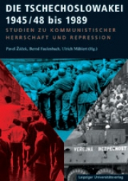 Buchcover Bernd Faulenbach, Ulrich Mählert, Pavel Žáček (Hrsg.): Die Tschechoslowakei 1945/48 bis 1989. Studien zu kommunistischer Herrschaft und Repression