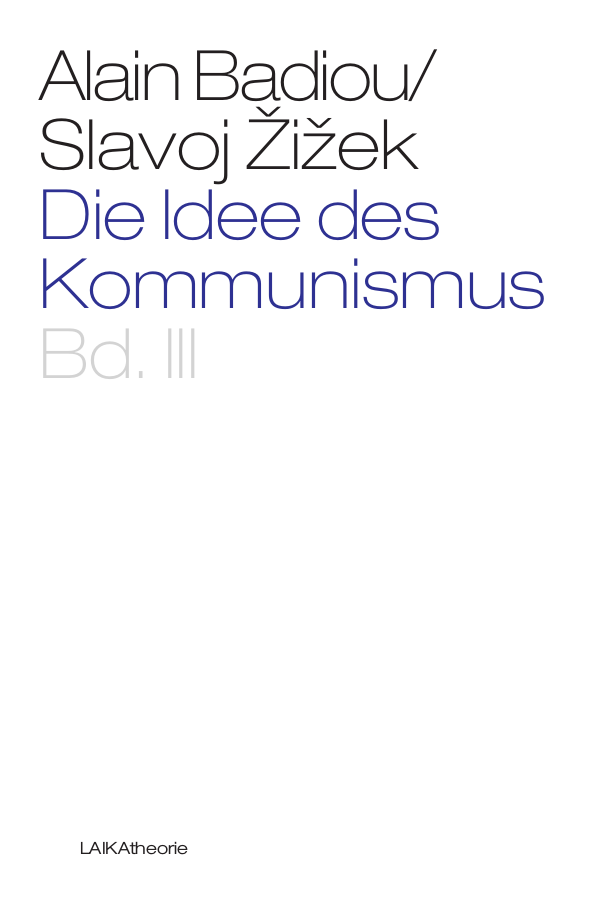 Buchcover Alain Badiou, Slavoj Žižek (Hrsg.): Die Idee des Kommunismus III