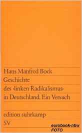 Buchcover Hans Manfred Bock: Geschichte des ,linken Radikalismus‘ in Deutschland. Ein Versuch