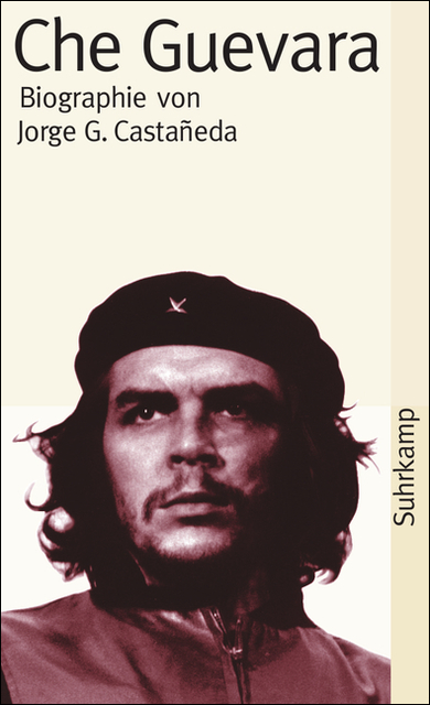 Buchcover Jorge G. Castañeda: Che Guevara. Biographie