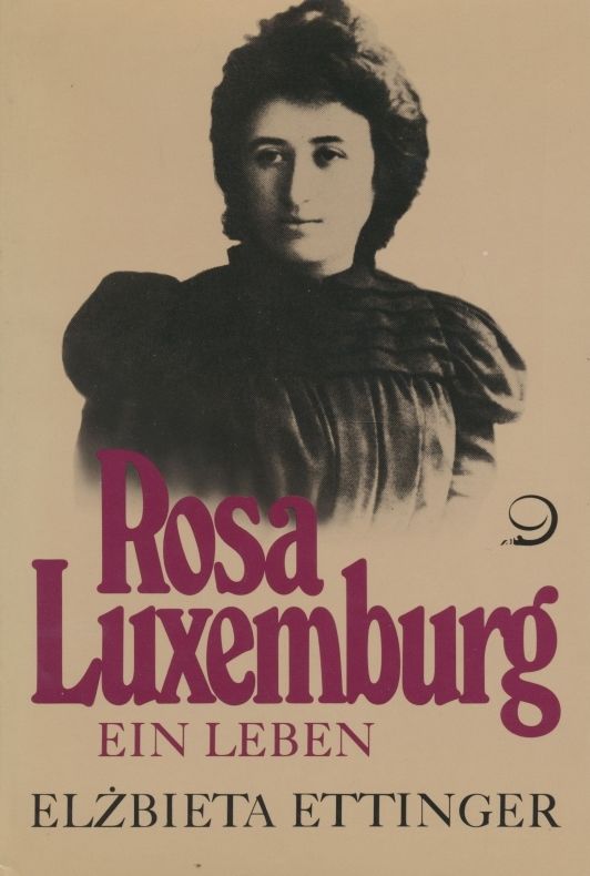 Elżbieta Ettinger: Rosa Luxemburg. Ein Leben