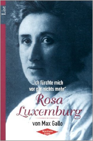 Max Gallo: Rosa Luxemburg
