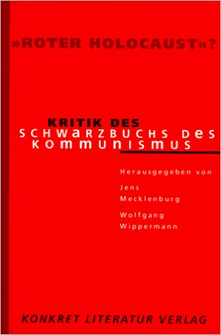 Buchcover Jens Mecklenburg, Wolfgang Wippermann (Hrsg.): "Roter Holocaust"? Kritik des Schwarzbuchs des Kommunismus