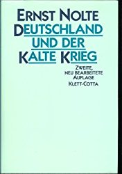 Buchcover Ernst Nolte: Deutschland und der Kalte Krieg
