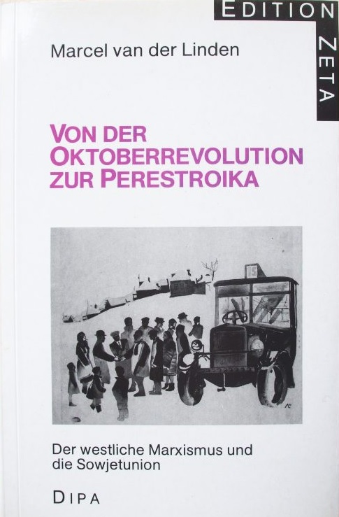 Buchcover Marcel van der Linden: Von der Oktoberrevolution zur Perestroika. Der westliche Marxismus und die Sowjetunion