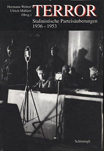 Buchcover Ulrich Mählert, Hermann Weber (Hrsg.): Terror. Stalinistische Parteisäuberungen 1936–1953