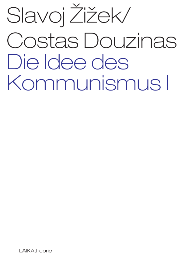 Costas Douzinas, Slavoj Žižek (Hrsg.): Die Idee des Kommunismus I