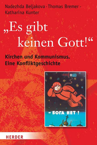 "Es gibt keinen Gott!" Kirchen und Kommunismus. Eine Konfliktgeschichte, Screenshot vom Buchcover.