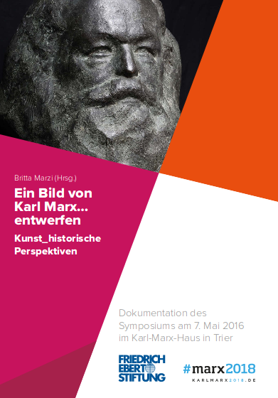 Cover der Publikation "Ein Bild von Karl Marx...entwerfen", Friedrich-Ebert-Stiftung