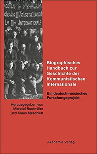 Cover des Buches "Biographisches Handbuch zur Geschichte der Kommunistischen Internationale", Akademie-Verlag 