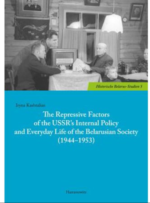 Buchcover „The Repressive Factors of the USSR’s Internal Policy and Everyday Life of the Belarusian Society 1944–1953“, Harrassowitz Verlag. 