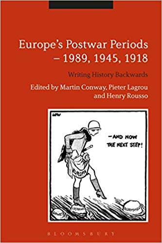 Cover des Buches " Europe's Postwar Periods – 1989, 1945, 1918. Writing History Backwards", Bloomsbury
