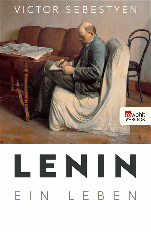 Cover des Buches "Lenin. Ein Leben", Rowohlt