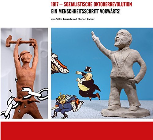 Cover des Buches "1917 – sozialistische Oktoberrevolution – Ein Menschheitsschritt vorwärts!", artofax Verlag