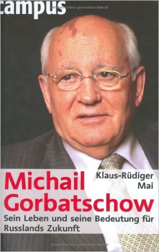 Mai, Gorbatschow, Biographie