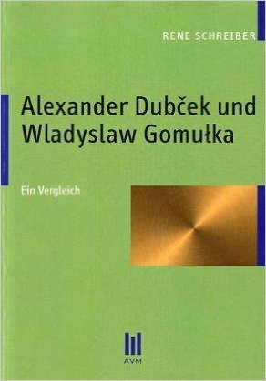 Schreiber, Dubcek, Gomulka, Vergleich, Biographie