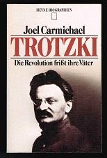 Carmichael, Trotzki, Revolution, Biographie