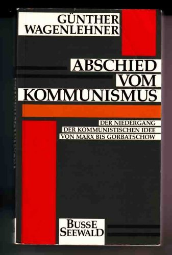 Wagenlehner, Abschied, Kommunismus, Ideologie